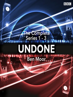 cover image of Undone, The Complete Series 1-3